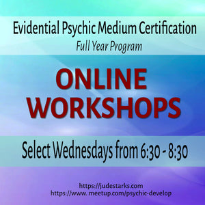 EVIDENTIAL PSYCHIC MEDIUMSHIP CERTIFICATION ONLINE 2022 Workshops